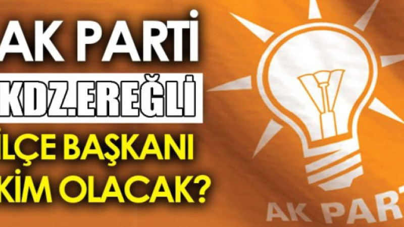 AK Parti’de ilçe başkanlığı yarışı başladı.