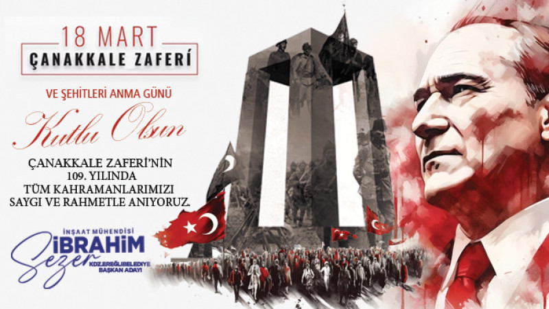 İbrahim Sezer 18 Mart Çanakkale Zaferi Kutlama Mesajı