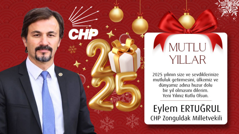 CHP Zonguldak Milletvekili Eylen Ertuğrul'un 2025 Yılı kutlaması