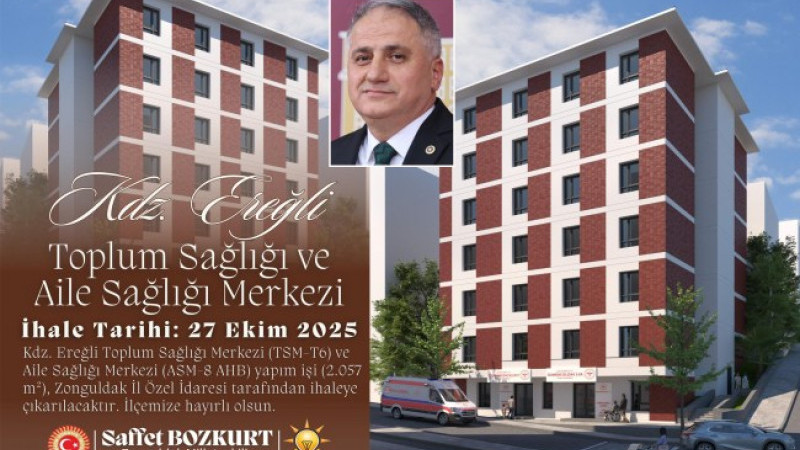 Kdz. Ereğli'ye Toplum ve Aile Sağlığı Merkezi Yapılıyor!...