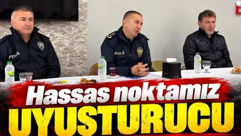 Dalkılıç, “Hassas noktamız uyuşturucu”