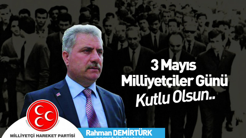 3 Mayıs Milliyetçiler Günümüzü kutluyorum.