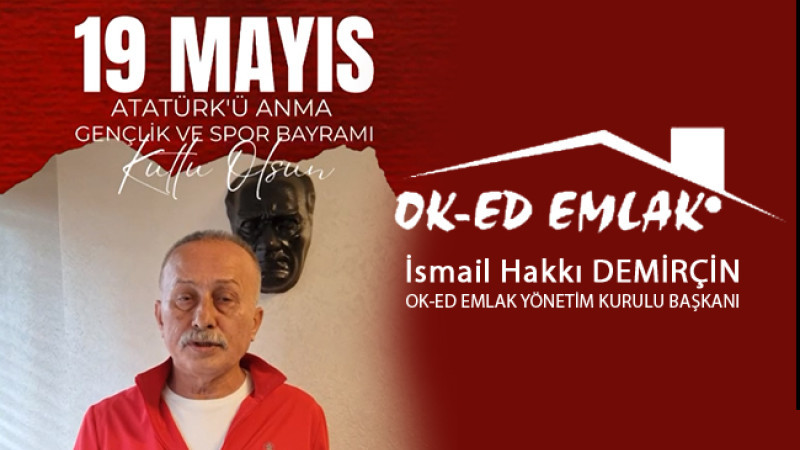 OKED EMLAK AİLESİ'nden 19 Mayıs Kutlaması.